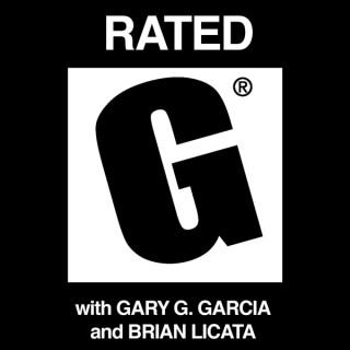 Rated G with Gary G. Garcia and Brian Licata