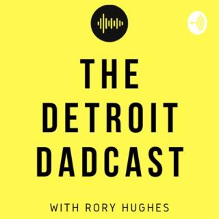 The Detroit Dadcast
