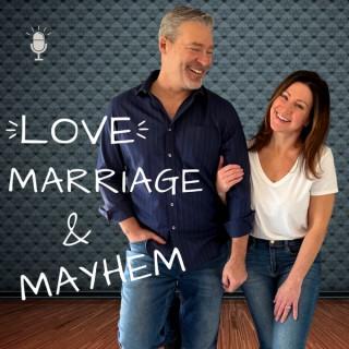 Love, Marriage & Mayhem