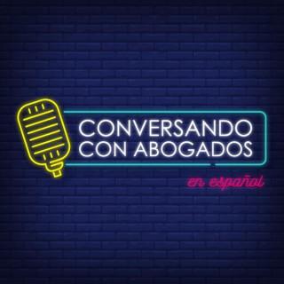 Conversando con Abogados en Español