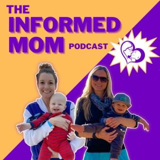 Informed Mom Podcast