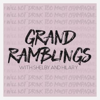 Grand Ramblings