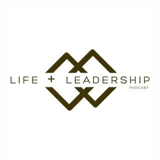 The Life and Leadership Podcast