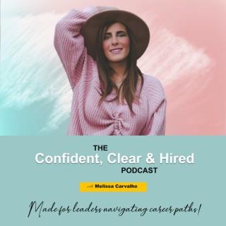 Confident Clear & Hired: Made for Leaders Navigating Career Paths