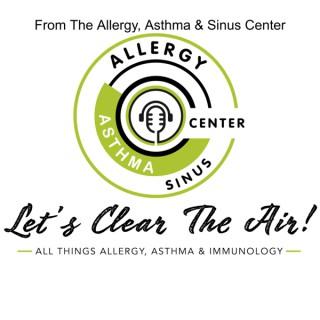 Let‘s Clear the Air! All Things Allergy, Asthma & Immunology!
