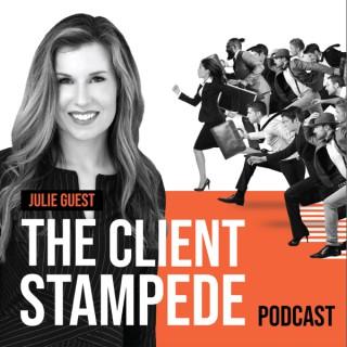 The Client Stampede - An Unconventional Marketing Podcast by Julie Guest