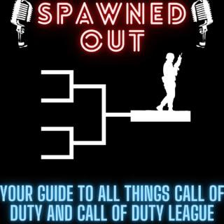 Spawned Out - an Unofficial Call of Duty League Podcast