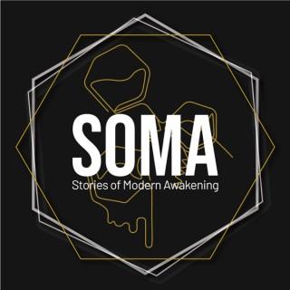 SOMA - Stories of Modern Awakening