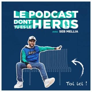 Le Podcast Dont Tu Es Le Héros