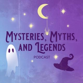 Mysteries, Myths, and Legends