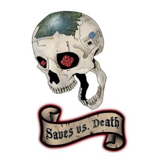 Saves vs Death: a TTRPG Podcast