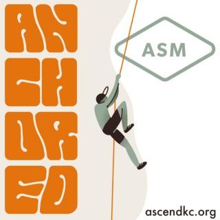 ASM Anchored Podcast