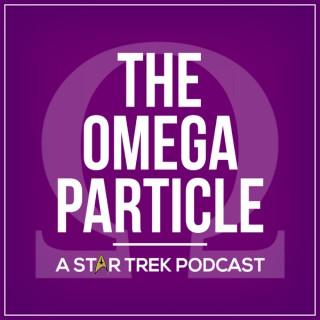 The Omega Particle: A Star Trek Podcast