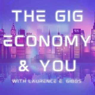 The Gig Economy and You