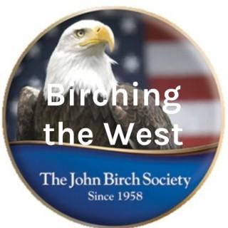 Birching the West