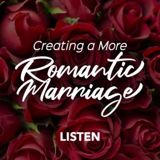 Creating a More Romantic Marriage