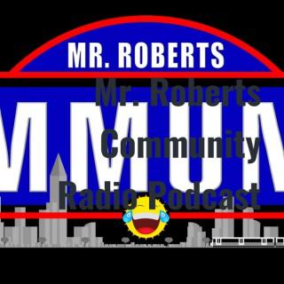 Mr. Roberts Community RadioPodcast