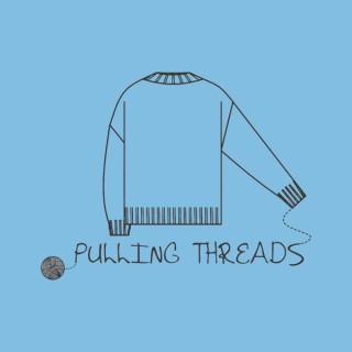Pulling Threads