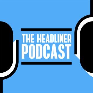 The Headliner Podcast: Discovery and Marketing