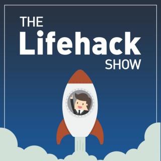 The Lifehack Show