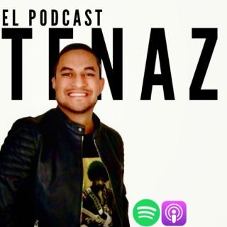 El Podcast Tenaz