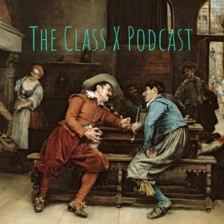 The Class X Podcast