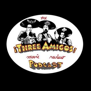 Three Amigos Movie Review Podcast