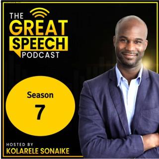 The Great Speech Podcast with Kolarele Sonaike