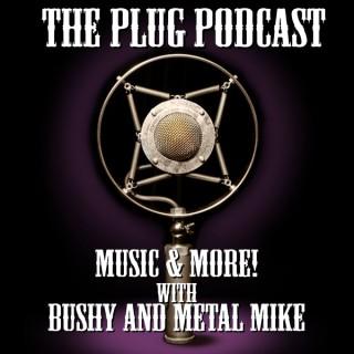 The Plug Podcast...Music & More