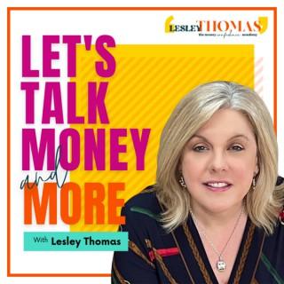 Let’s Talk Money and More