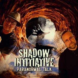 Shadow Initiative Paranormal Talk