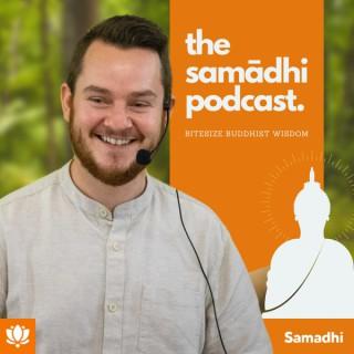 The Samadhi Podcast - Meditation & Buddhism | Self Improvement | Personal Growth | Motivation
