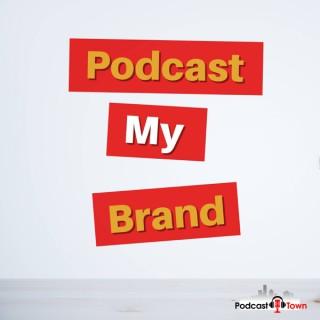 Podcast My Brand