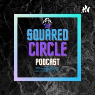 The Squared Circle Podcast