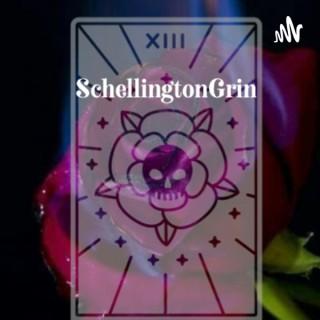 The SchellingtonGrin Podcast