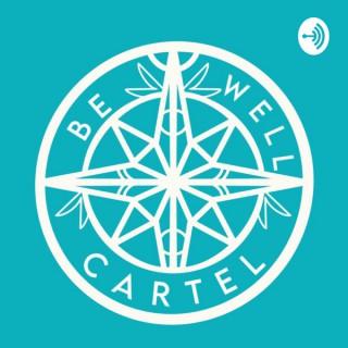 Be Well Cartel: the wellness girl gang podcast