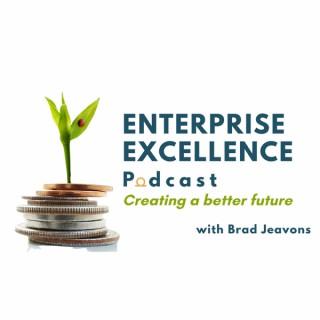 Enterprise Excellence Podcast with Brad Jeavons