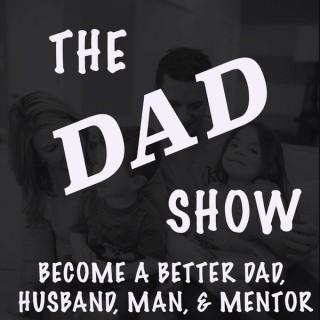 The Dad Show Podcast