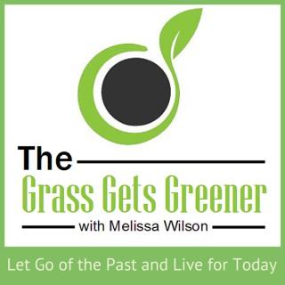 The Grass Gets Greener: Overcoming Childhood Trauma and Thriving in Life through Inspiring Stories