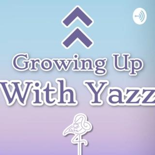 Growing Up with Yazz