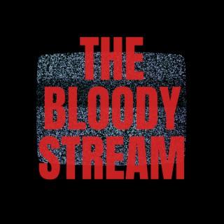 The Bloody Stream