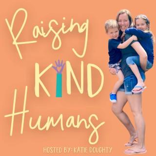 Raising Kind Humans
