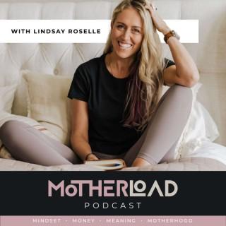 MotherLoad Podcast