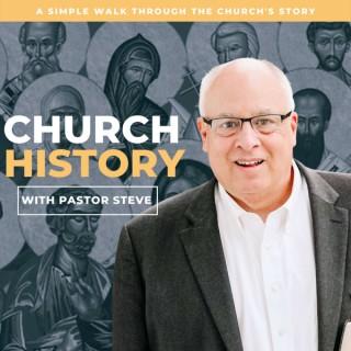 Church History With Pastor Steve