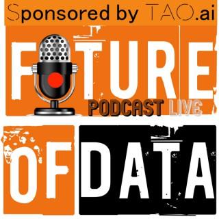 The Future of Data Podcast | conversation with leaders, influencers, and change makers in the World of Data & Analytics