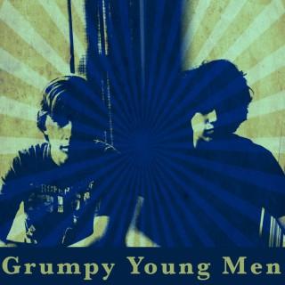 Grumpy Young Men