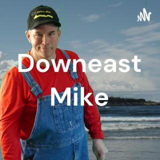 Downeast Mike - The Quirky Podcast From Maine