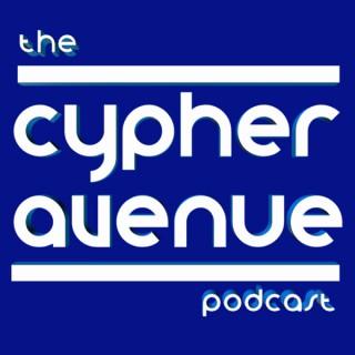 The Cypher Avenue Podcast