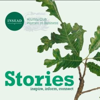Inspire, Inform & Connect: Stories for you by INSEAD Women in Business