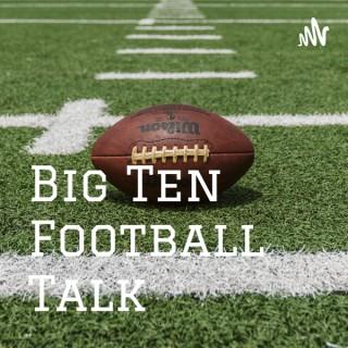 Big Ten Football Talk